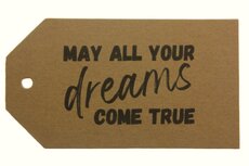 Label kraft may all your dreams come true