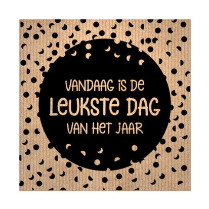 Sticker vierkant vandaag is de leukste dag van het jaar 10 stuks