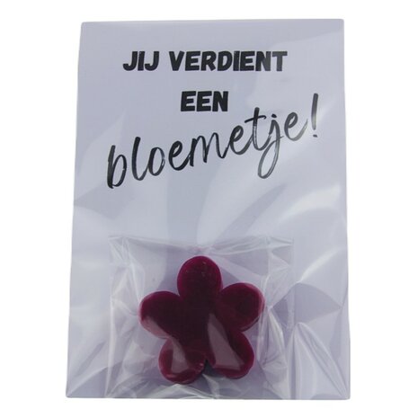 Kaart wit zeep bloem jij verdient een bloemetje